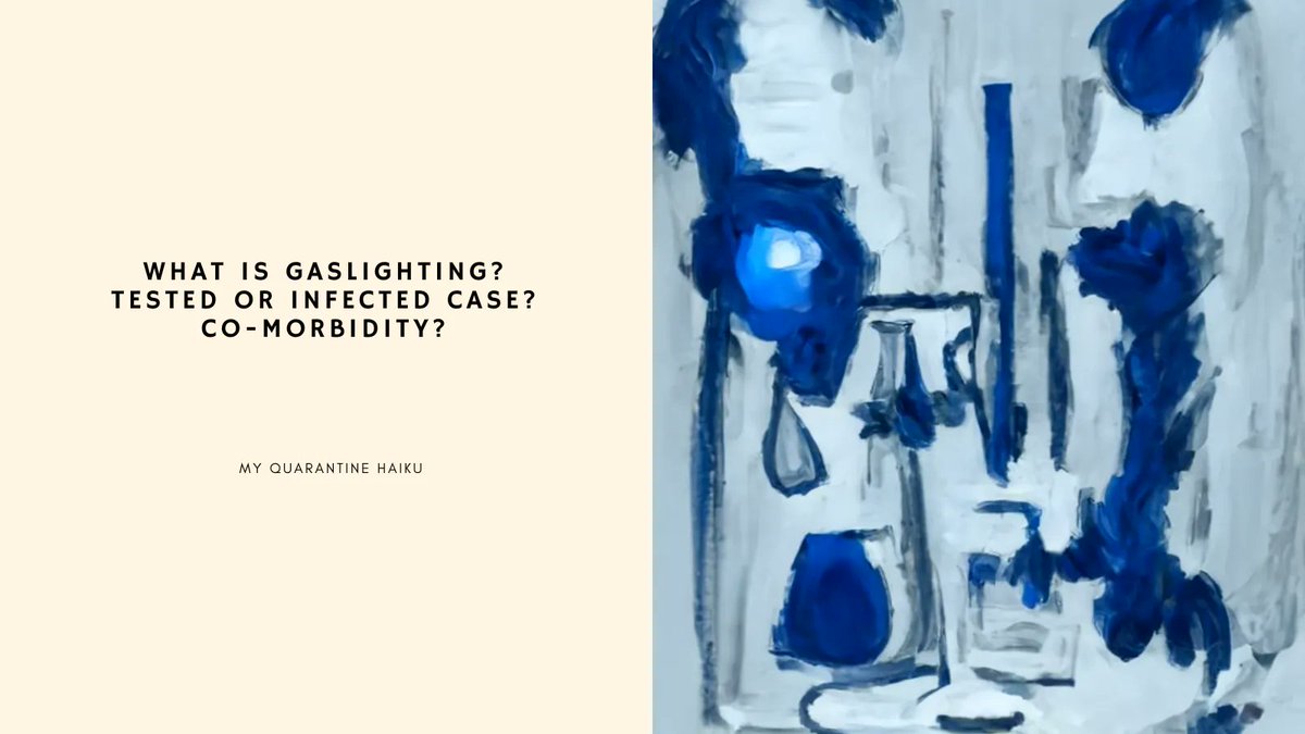itsaboynamedsue's tweet image. What is gaslighting? 
Tested or infected case? 
Comorbidity? 

#haiku #myquarantinehaiku #fivesevenfive #aboynamedsue #aigeneratedart #discodiffusion