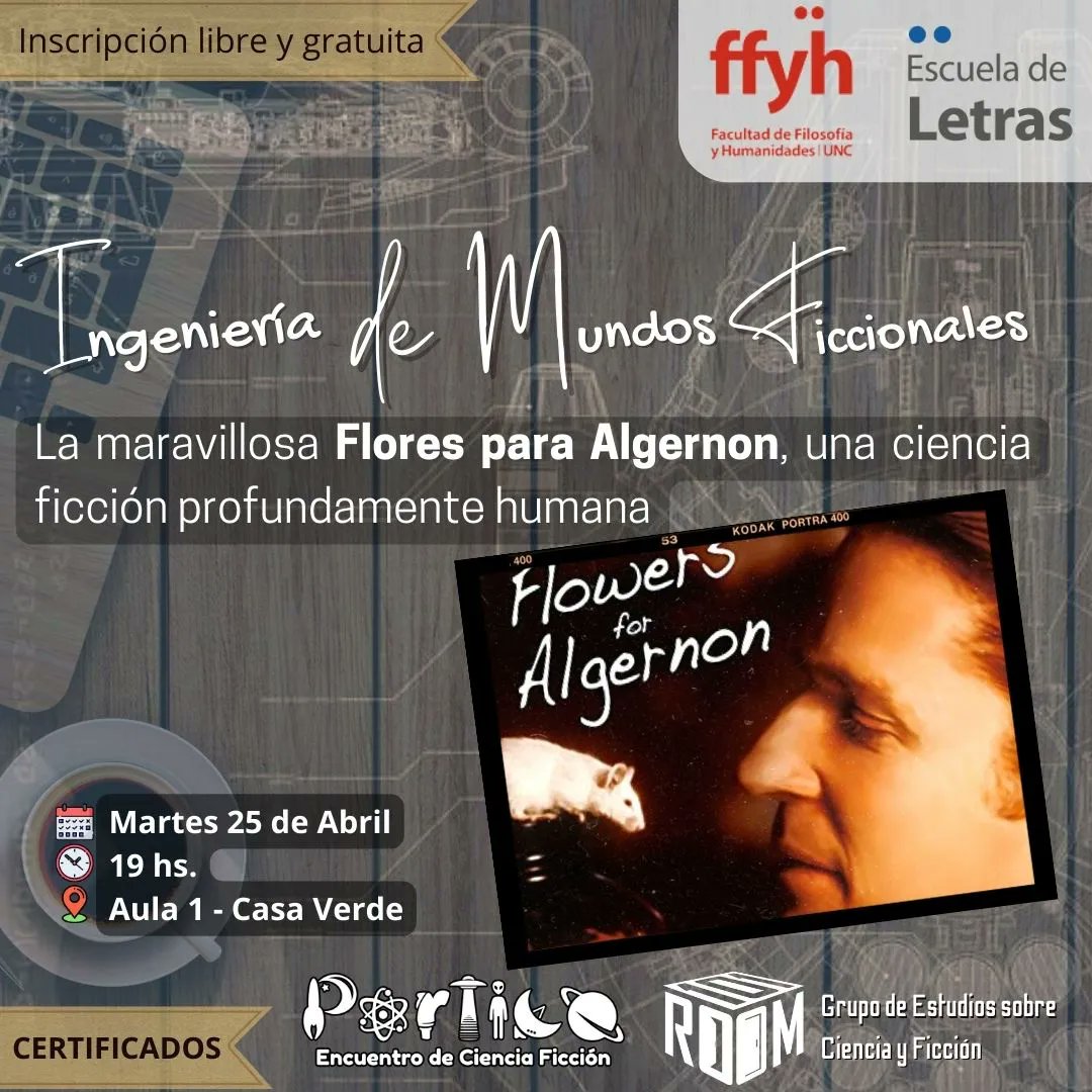 room101UTN's tweet photo. ¿Puede una obra inspirada en la química, la neurocirugía o la psicología ser al mismo tiempo enormemente humana e inspiradora? Si vienen el Martes 25 de Abril a Casa Verde (Ciudad Universitaria), a las 19:00 hs, lo verán en acción con Flores para Algernon. https://t.co/ZJaMqvZBbq https://t.co/iPRfAj3tjr