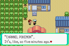 "CHANNEL POKEMON"... 
It's, like, so five minutes ago.