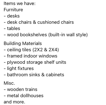We have a bunch of items that need a new home!
Come check out our items Tuesday April 25, Wednesday April 26 and Thursday, April 27 (9a-5p) and haul them away.
First come, first serve basis. Donations are welcomed, but all items are FREE!!