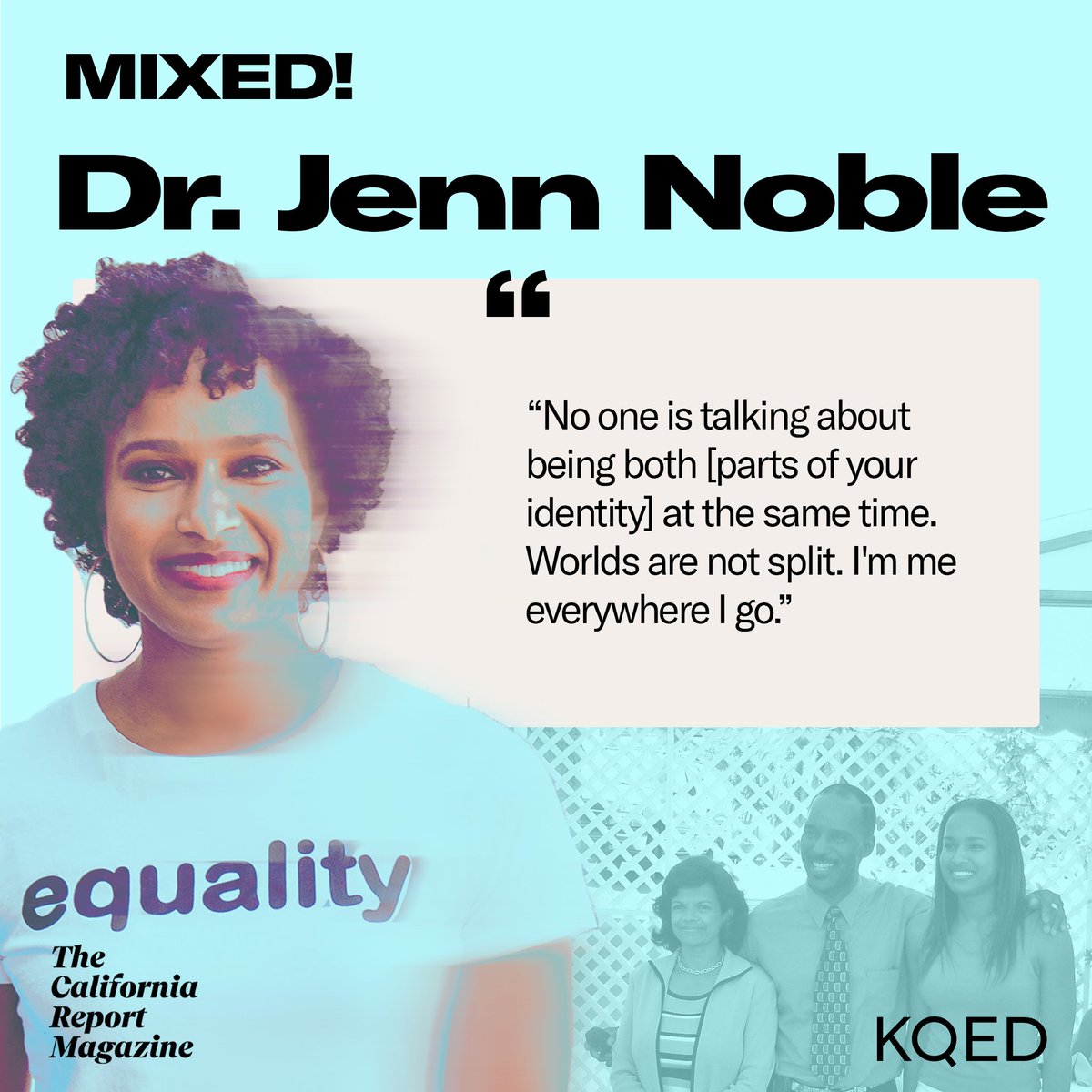 Thanks to <a href="/DrJennPsych/">Jennifer Noble, PhD (Dr. Jenn)</a> for sharing your tips for parents of #mixedrace kids with #TheCaliforniaReport Magazine. I've learned NOT to talk about myself in fractions anymore. I'm not half and half, but whole. <a href="/mlagos/">Marisa Lagos</a> <a href="/KQED/">KQED</a> bit.ly/3N7C0tZ