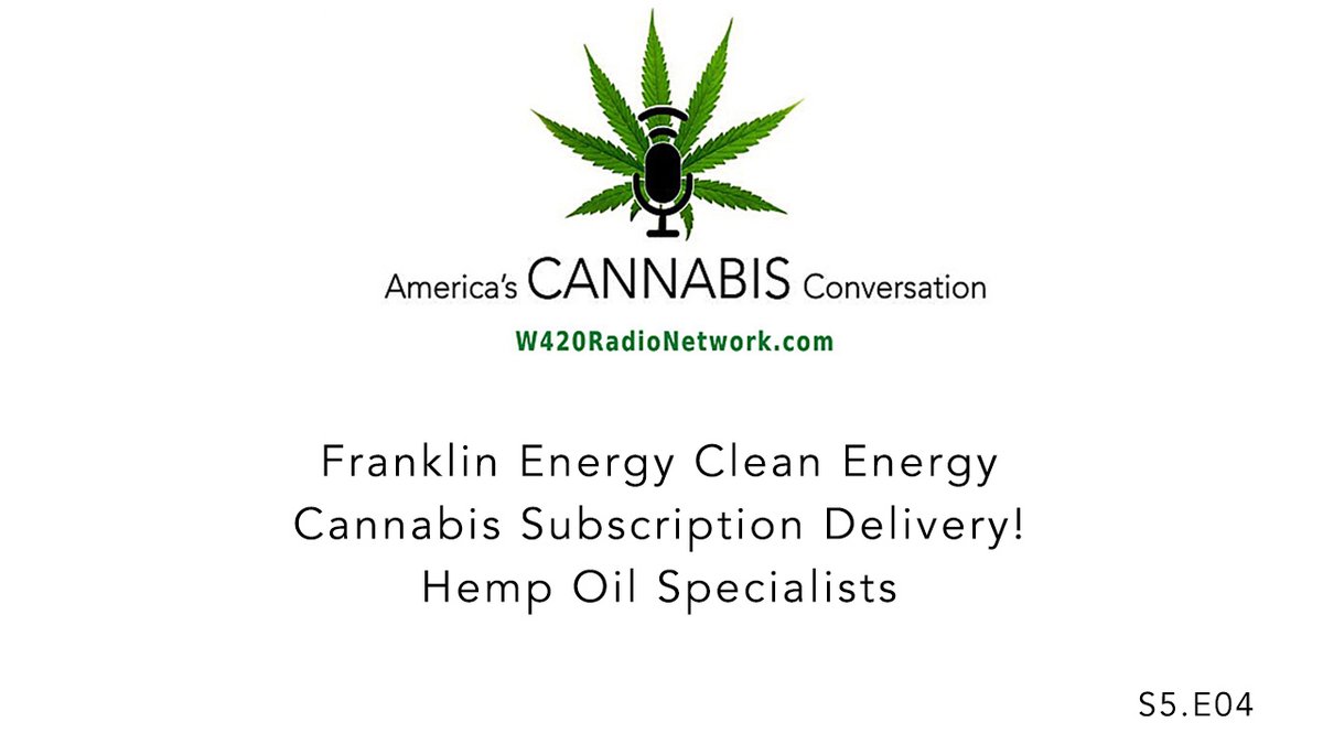 W420Radio's tweet photo. https://t.co/520AUOLpoq
S5.E04. Franklin Energy Leading the Clean Energy Transition. Premium Cannabis Subscription Delivery! Hemp Oil Specialists at Verdant Oasis.
#W420Radio #Marijuana #Cannabis #Hemp_Oil https://t.co/XbEUx8N5dv