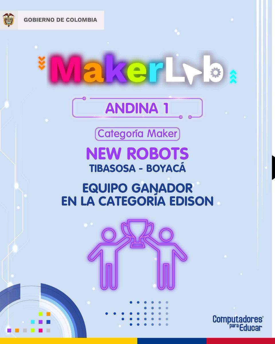 CompuParaEducar's tweet photo. 🤖🎉¡Felicitaciones Tibasosa! El equipo New Robots es el ganador de #MakerLabCPE en la categoría Maker, Subcategoría Edison https://t.co/tJh9qd2NjO