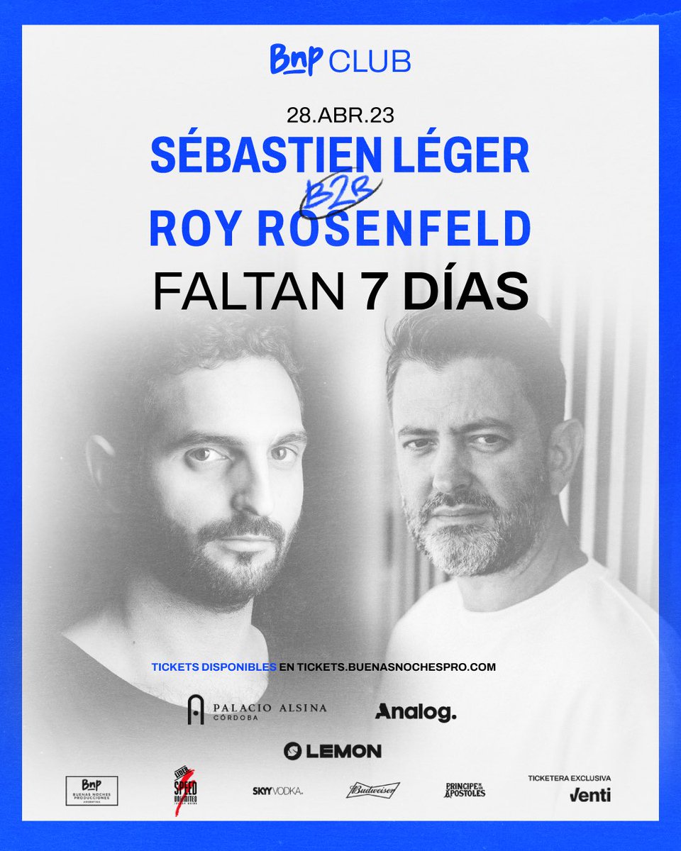 BuenasNochesPro's tweet photo. #BNPClub
FALTAN 7 DÍAS
@therealsebleger 🇫🇷 b2b @royrosenfeld 🇮🇱
#CapacidadLimitada
🎟️ https://t.co/eJZ2F3973L
📍 Palacio Alsina, Córdoba
- https://t.co/g4RislHYPh