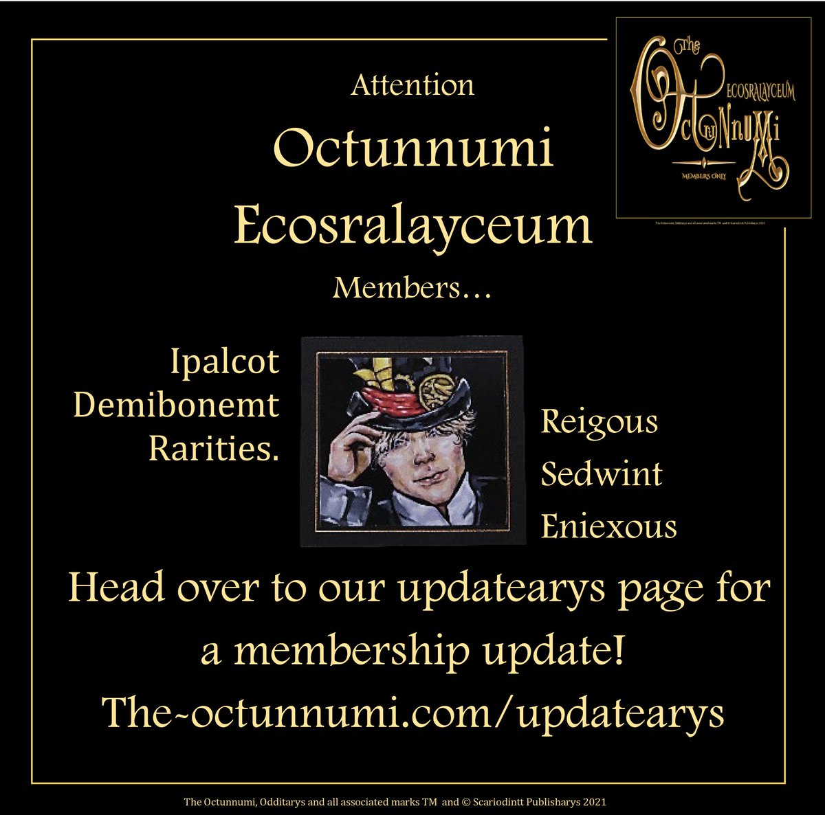 TheOctunnumi's tweet photo. Hello lovely beings...
The Octunnumi Ecosralayceum
#theoctunnumi #octunnumiecosralayceum #membership #exclusivecontent #reig #updatearys #fantasyfiction #booktwt
https://t.co/Mok4tyRi40 https://t.co/8tJDAek6dF