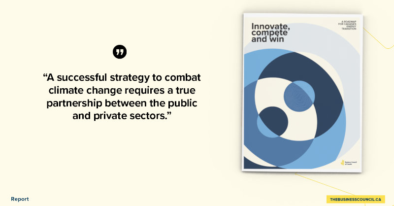 BizCouncilofCan's tweet photo. Advocating for healthy communities and sustainability have always been top priorities for Business Council members. Our latest report #InnovateCompeteWin provides a roadmap for the energy transition and to help Canada reach its climate goals. #EarthDay2023 #CleanGrowth