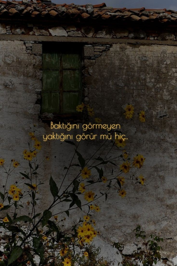 Baktığını görmeyen yaktığını görür mü hiç.