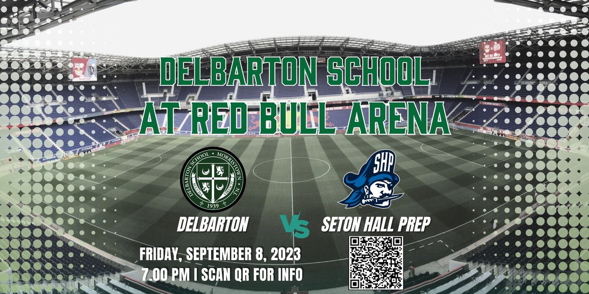 DelbartonSports's tweet photo. @DelbartonSoccer takes over @RedBullArena!
Join us September 8 at 7pm as @delbarton takes on @SHPpirateSoccer.
Tickets are on sale now, and included in the price are tickets to the August 20 @NewYorkRedBulls game vs. DC United. Scan QR code for tix! #calledtocompete https://t.co/AakkcTDkYQ