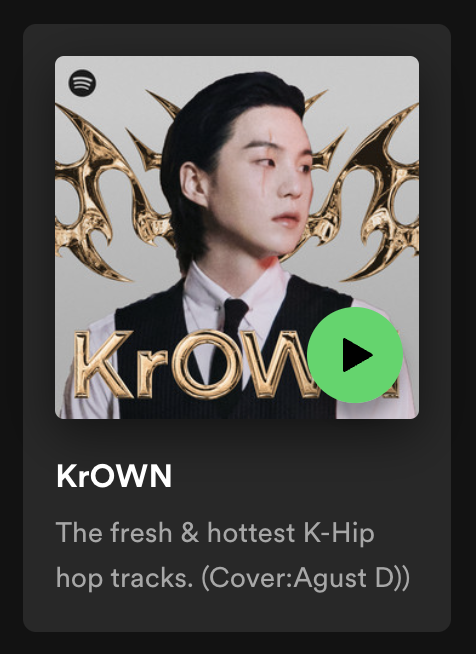 Agust D, has been added as the Cover Playlist KrOWN on Spotify. The playlist currently features 'Haegeum', 'HUH?! (feat. j-hope)' and 'People Pt. 2 (feat. IU)'

🖇️: open.spotify.com/playlist/37i9d…

#AgustD #Haegeum #HUH_AgustD_JHOPE #People_Pt2