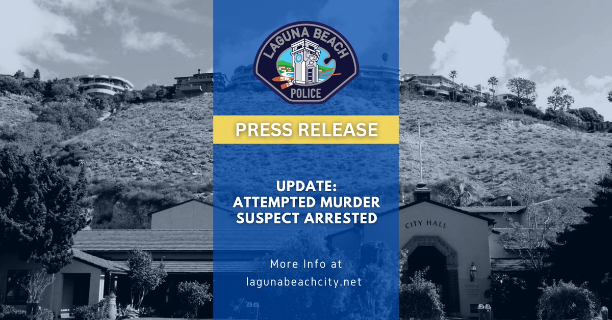 City of Laguna Beach on Twitter: UPDATE: Attempted Murder Suspect
