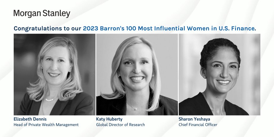 Congratulations to Morgan Stanley’s Elizabeth Dennis, Katy Huberty and Sharon Yeshaya for being named to the 2023 Barron’s 100 Most Influential Women in U.S. Finance list! mgstn.ly/41IHdfQ #BarronsInfluentialWomen