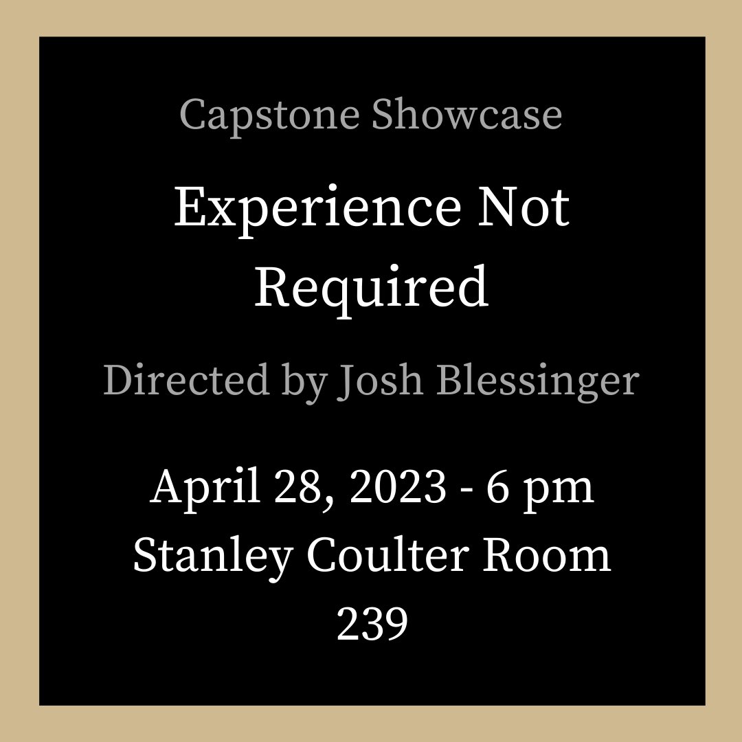 FVSPurdue's tweet photo. Reminder #fvspurdue! Next Friday, starting at 6 pm, the capstone project "Experience Not Required" is being showcased in Stanley Coulter Hall. Come out to support his amazing work! #fvsboilers #FVS499 https://t.co/mKrPixAfER