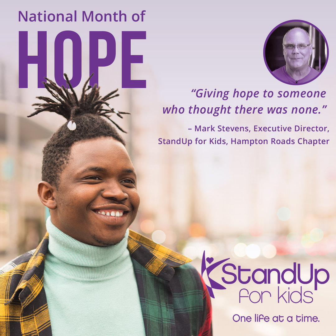 StandUpForKids's tweet photo. At StandUp for Kids, our vision is to get every young person off the streets and into a promising future filled with opportunity. During #NationalMonthOfHope, help our kids choose hope over hopelessness by making a donation today > https://t.co/XAZvvGp9Il #48HoursOnTheStreet https://t.co/aC1y39SQgL
