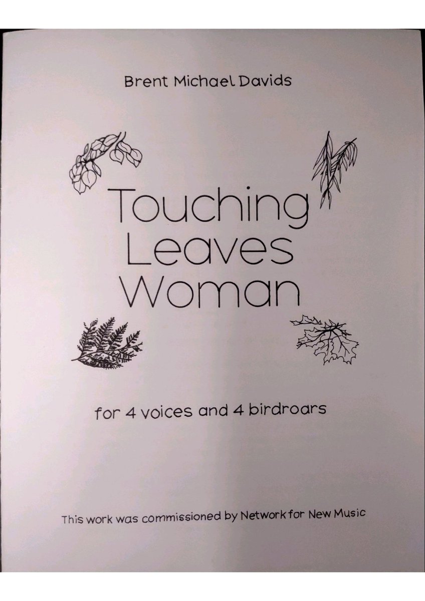 This time TOMORROW we premiere Brent Michael Davids's handwritten "Touching Leaves Woman" for voices and bird roars. This work honors Nora Thompson Dean (1907-1984), a Lenape teacher and herbalist who dedicated her life to preserving Lenape culture.

Event/Program info in bio!