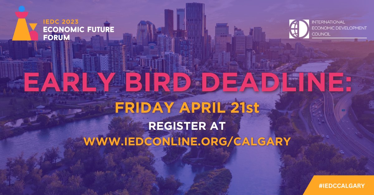 IEDCtweets's tweet photo. Early bird deadline ends today! Register for the 2023 Economic Future Forum in Calgary, AB.  https://t.co/R5MgecV8of We can't wait to see you there! #IEDCCALGARY https://t.co/IOLdp8qo7v