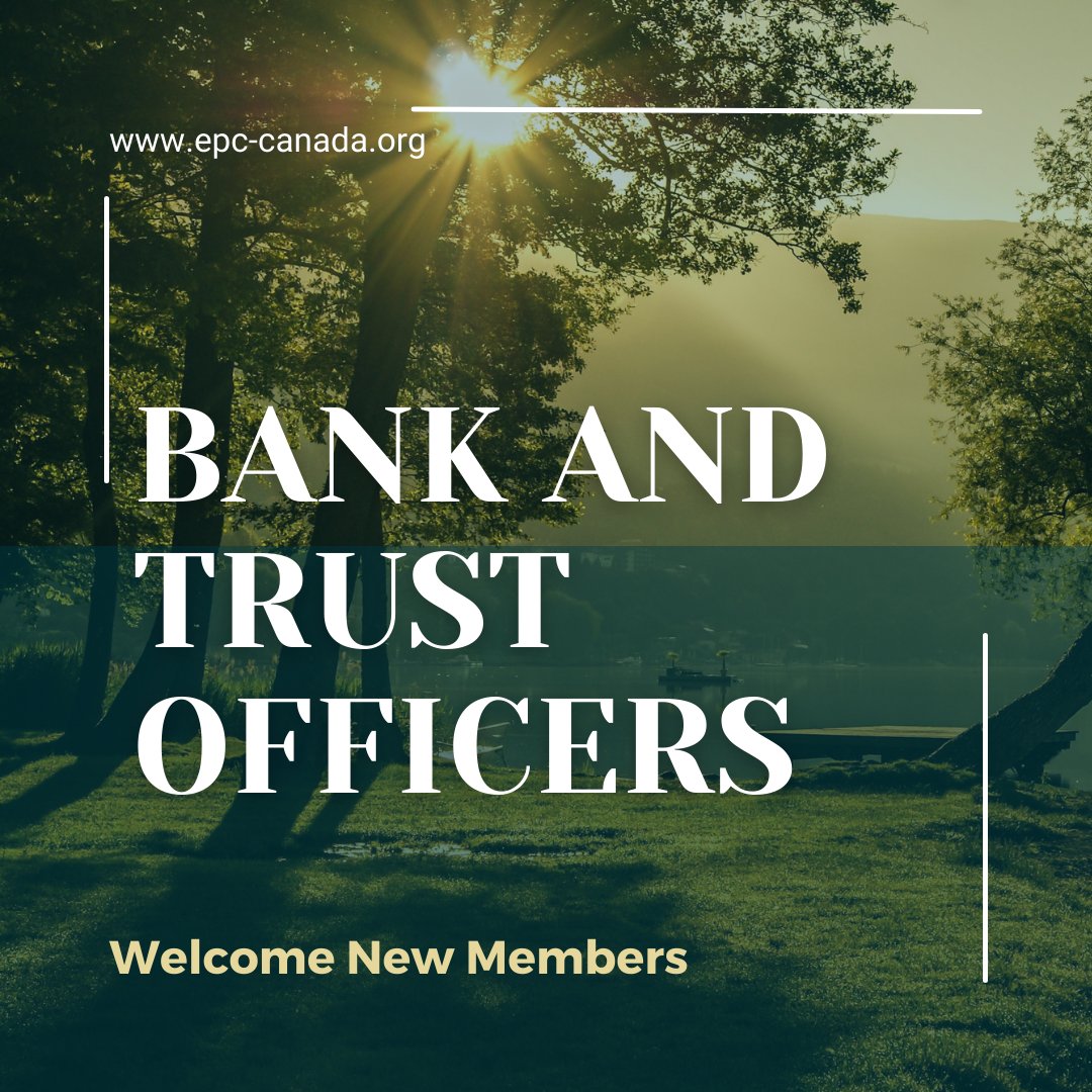 Canada_EPC's tweet photo. A warm welcome to our new members in the Trust / Bank Category. Membership Information: https://t.co/GFsN73MHn1
Membership Directory: https://t.co/24q5w9DMgm
#MTI #trustofficer #estateplanning #bank https://t.co/uhCeJiiwT7