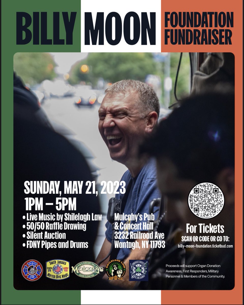 ВILLY MOON FOUNDATION FUNDRAISER
SUNDAY, MAY 21, 2023
1PM-5PM
Live Music by Shilelagh Law
50/50 Raffle Drawing 
Silent Auction
FDNY Pipes and Drums
Mulcahy's Pub &amp;Concert Hall
Proceeds will support Organ Donation
Awareness, First Responders, Military Personnel &amp; Members of the