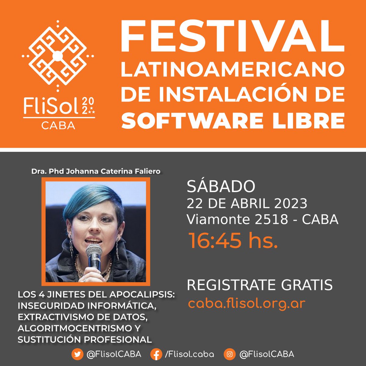 JoyCfTw's tweet photo. ✴NOS VEMOS EN #FLISoL2023!!!☣MAÑANA SÁBADO 22 DE ABRIL 16:45h SALA 10
🔸️#CHARLA:
LOS 4 JINETES DEL APOCALIPSIS: #inseguridadinformática, #extractivismodedatos, #algoritmocentrismo y #sustituciónprofesional
@JoyCfTw
 📌Viamonte 2518
 #FLISoL #FLISoLCABA
https://t.co/a1VaGE3hrR https://t.co/9u4oWo248A