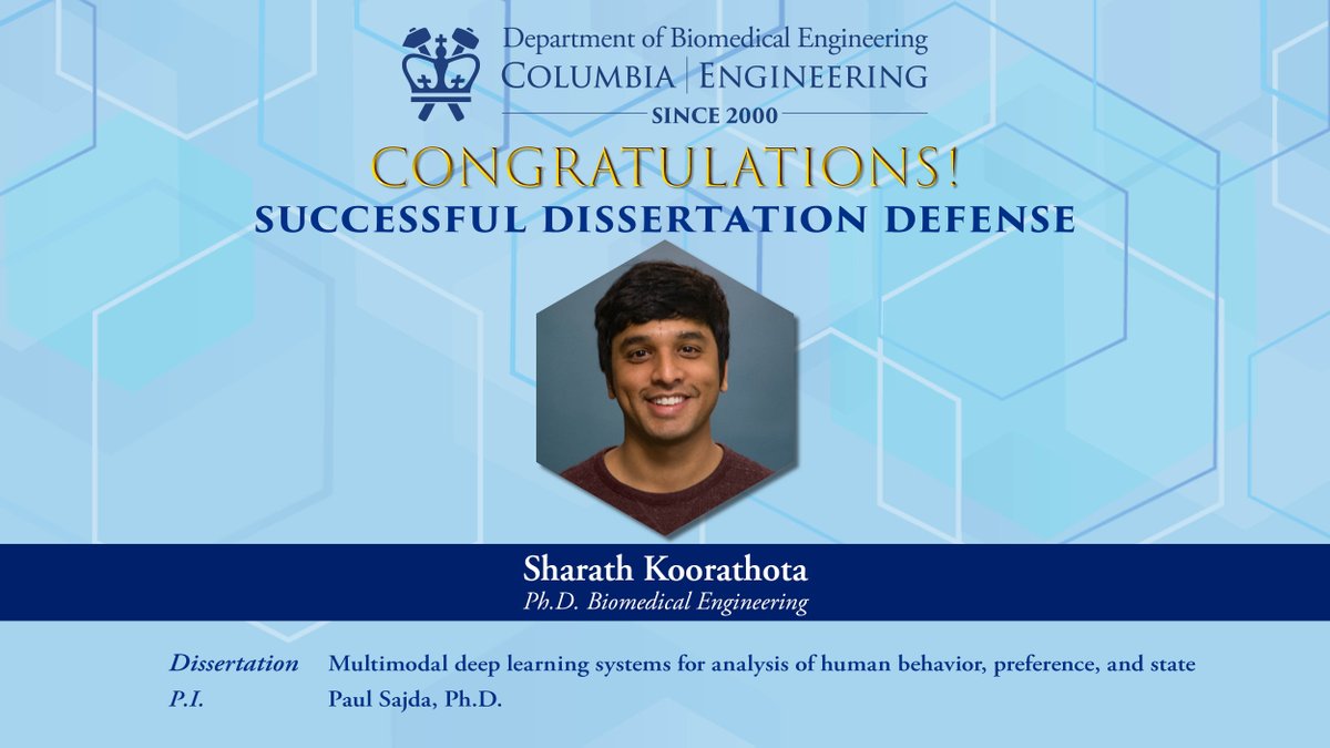 🎓👏 Congratulations to Columbia BME's Sharath Koorathota on successfully defending his dissertation!

"Multimodal deep learning systems for analysis of human behavior, preference, and state"
(PI: Paul Sajda)

Best wishes, Dr. Koorathota!