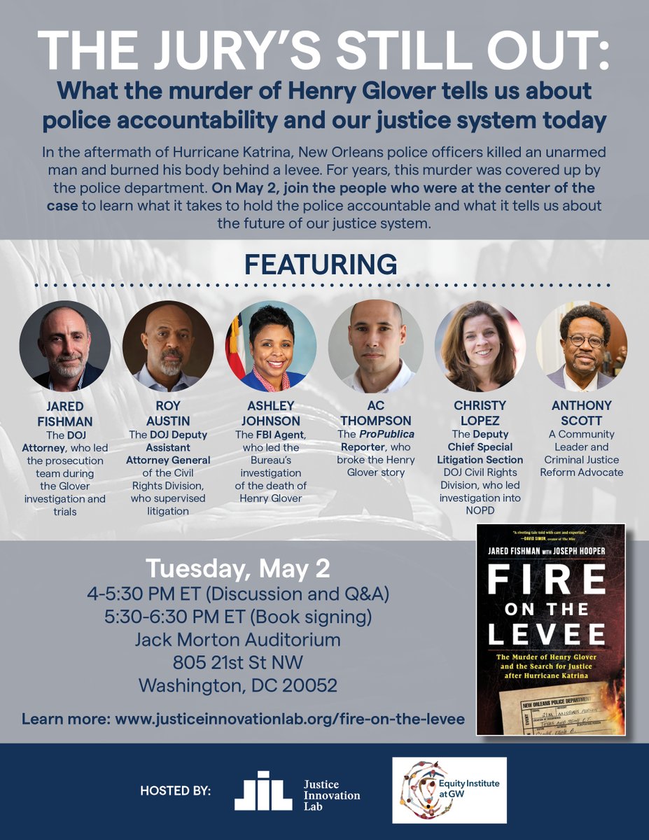Lab4Justice's tweet photo. Join us for THE JURY'S STILL OUT - a “Fire on the Levee” book launch &amp; panel discussion - on Tuesday, May 2, from 4-6:30 PM at the Jack Morton Auditorium in DC. Event co-hosted w/ @gwlaw. Seating is limited. Reserve your FREE tickets here: https://t.co/oOzyHCAeT4 #fireonthelevee https://t.co/kwAPlaDS3f