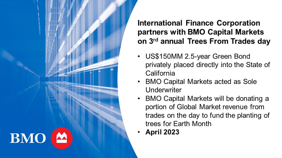 State Treasurer @FionaMa’s Office purchased a $150m Green Bond issued by The International Finance Corporation.  @BMO Capital Markets acted as sole underwriter of the bonds as part of BMO’s 3rd Annual Trees from Trades day. #EarthDay #TreesfromTrades