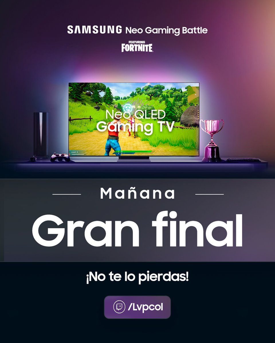 La Gran Final del torneo de Fortnite #SamsungNeoGamingBattle será mañana sábado 🔥

¡Los esperamos en la transmisión desde las 06:30 PM por twitch.tv/lvpcol 🇨🇴📺!

Sabemos que no te la vas a perder 😉

#LVPcol