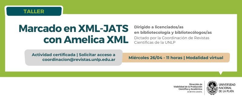 📢 Nueva edición del  'Taller de marcado con Amelica XML'

📆 Miércoles 26/04 
🕐 11 AM
🖥️ Modalidad virtual

Organiza: Coordinación de Revistas Científicas de la <a href="/unlp/">UNLP</a>

📬 Solicitar acceso al correo:  coordinación@revistas.unlp.edu.ar
