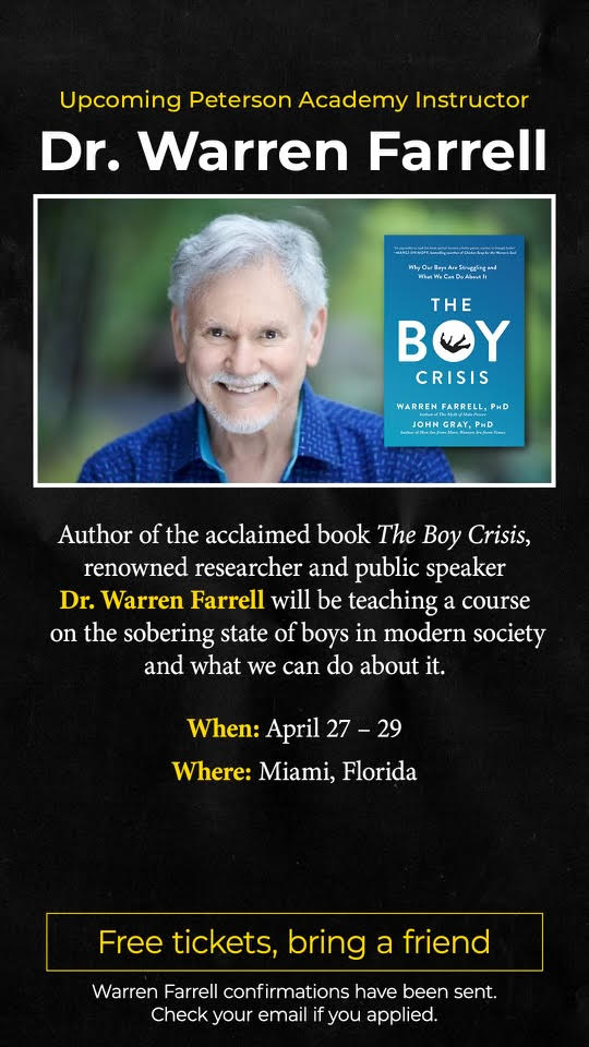 I invite you to be in a film with me as part of a course on The Boy Crisis book for Jordan Peterson's soon-to-be launched Peterson Academy. The filming is this Thursday, April 27 through Saturday, April 29. It is in Miami and you may register here: lnkd.in/gMn2K65j