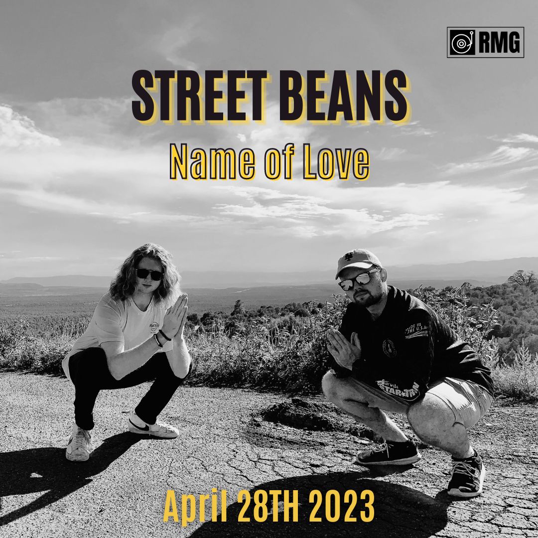 Announcing Street Beans' first single "Name of Love" being released with RMG!
