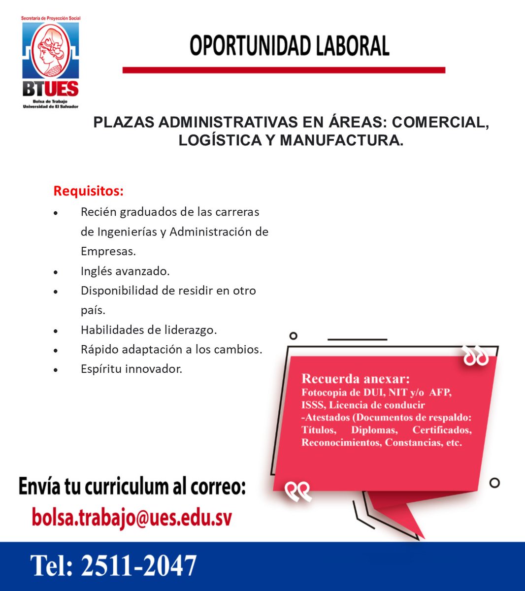 Aplica enviándonos tu hoja de vida al correo: bolsa.trabajo@ues.edu.sv
Fecha limite 5 de mayo de 2023.