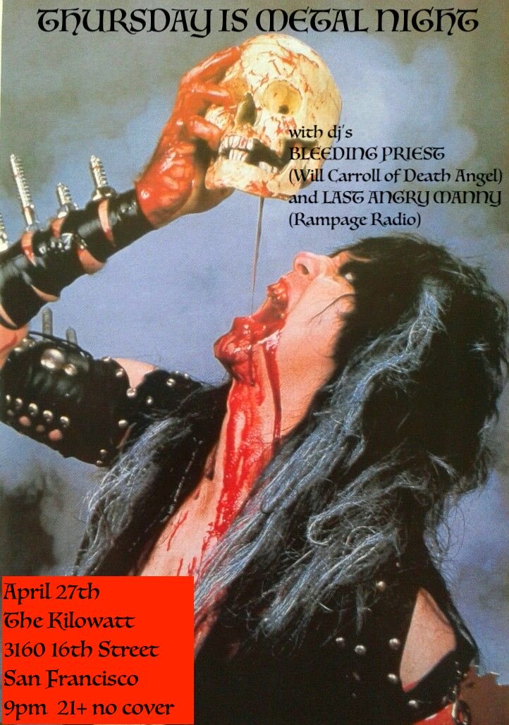 WillCarroll13's tweet photo. Come out to the Kilowatt SF for THURSDAY IS METAL NIGHT! April 27th 9pm NO COVER! https://t.co/XEevt8RV2k