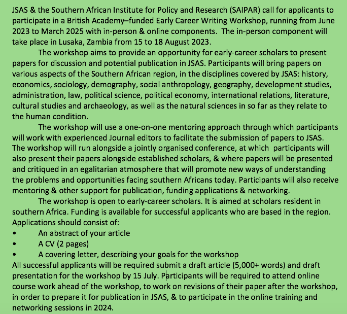 Journal of Southern African Studies (@jsas_editors) on Twitter photo CALL FOR PARTICIPANTS: Emerging scholars & new research in southern Africa.
JSAS & the Southern African Institute for Policy and Research announce a <a href="/BritishAcademy_/">The British Academy</a> funded Early Career Writing Workshop June 2023-March 2025. Meet in person in Lusaka 15-18 Aug 2023. Details soon. CALL FOR PARTICIPANTS: Emerging scholars & new research in southern Africa.
JSAS & the Southern African Institute for Policy and Research announce a <a href="/BritishAcademy_/">The British Academy</a> funded Early Career Writing Workshop June 2023-March 2025. Meet in person in Lusaka 15-18 Aug 2023. Details soon.