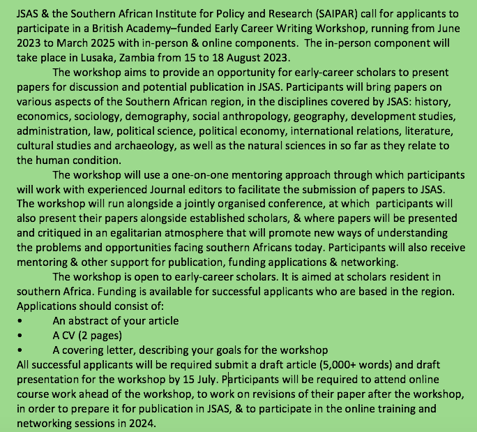 CALL FOR PARTICIPANTS: Emerging scholars & new research in southern Africa. JSAS & the Southern African Institute for Policy and Research announce a @BritishAcademy_ funded Early Career Writing Workshop June 2023-March 2025. Meet in person in Lusaka 15-18 Aug 2023. Details soon.