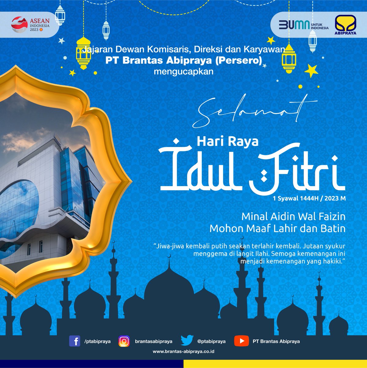 ptabipraya's tweet photo. Meski jemari tak sempat berjabat dan raga tak bisa bersua,
semoga pintu maaf masih terbuka bila ada kata yang membekas luka.
Selamat Hari Raya Idul Fitri 1444 H, Mohon maaf lahir dan bathin.
#BrantasAbiraya
#BUMNUntukIndonesia
#iedfitri1444hijriah
#SmartGrowingFaster https://t.co/Ek9P7PwG2Y
