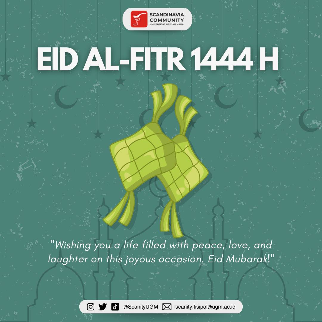 ScanityUGM's tweet photo. [🌠🕌EID AL-FITR 1443 H🕌🌠]

Scandinavia Community UGM wishes you and your family a wonderful and prosperous Eid Al-Fitr 2022. May this holy day be filled with love, laughter, and endless joys. 
 
#scanityugm #eidalfitr2023 https://t.co/XTnUazMCqn