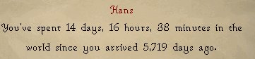 Logged into my RuneScape account and checked the age. 15.6 years old. Would have course been higher, I did have a previous account prior to this but it got hack-botted, then banned back in the day :c