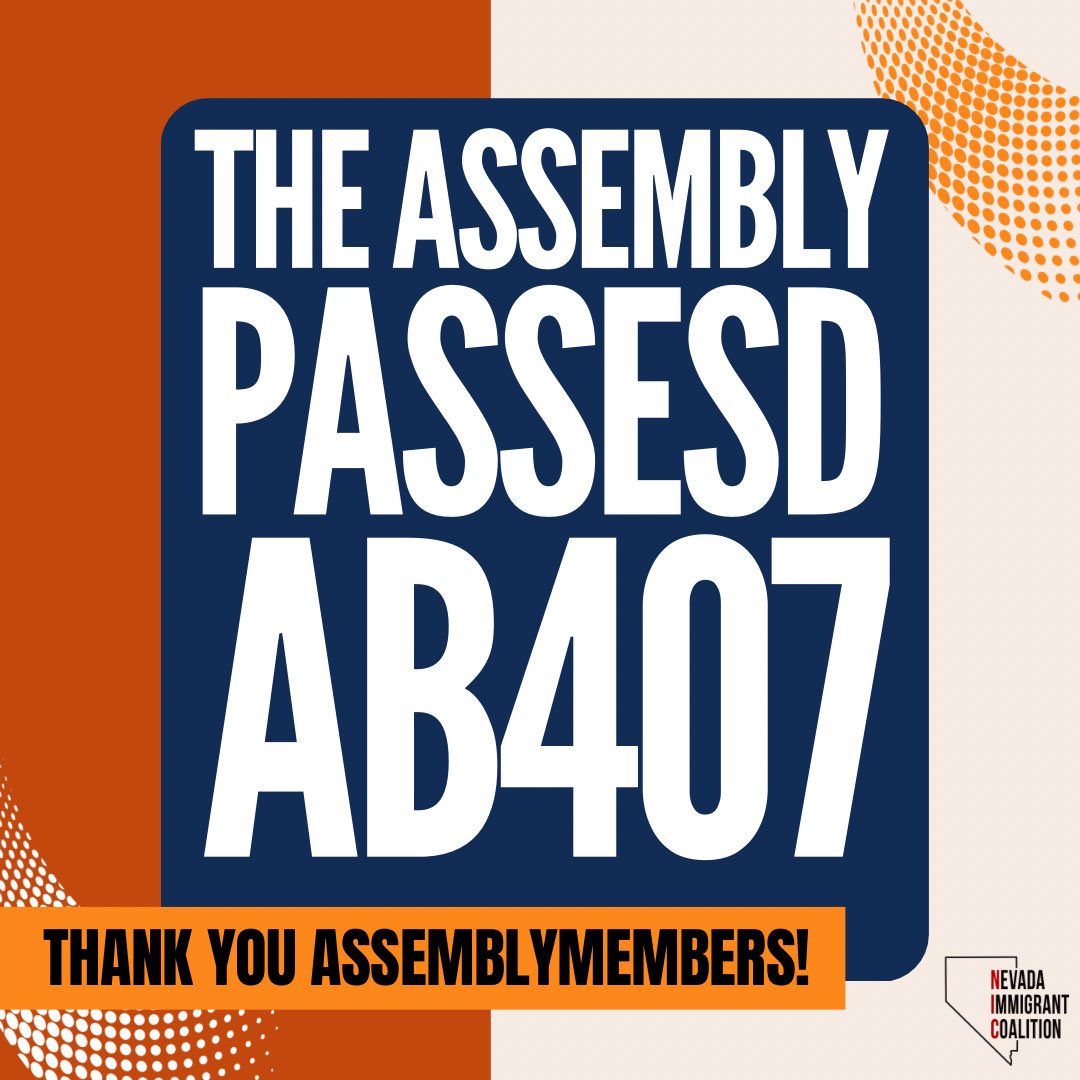 NVImmigrants's tweet photo. PASSED! The #NVLeg Assembly just voted to pass Assemblyman @Carter4nv's bill, #AB407! Thank you Assemblymembers for voting YES and recognizing the need to protect the data privacy of all Nevadans π Next stop β‘οΈ the Senate! https://t.co/ujHZELoyfL