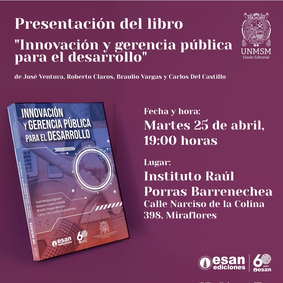 FondoEditUNMSM's tweet photo. ➡️ Los esperamos este 25 de abril a las 7:00 p.m. en el Inst. Raúl Porras Barrenechea para la presentación del libro "Innovación y gerencia pública para el desarrollo" 📖

El volumen llega a los lectores gracias al esfuerzo en conjunto con @EsanVdi 🤝

¡Nos vemos el martes 🔰! https://t.co/IEkCiE8SOA