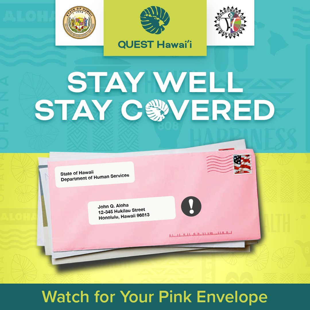 QUEST (Medicaid) members, look for a pink envelope to arrive in your mailboxes within the next year. Stay well and stay covered by following the instructions in the pink envelope for QUEST eligibility renewals. #medicaid #medquest #staywell #staycovered #healthyhawaii