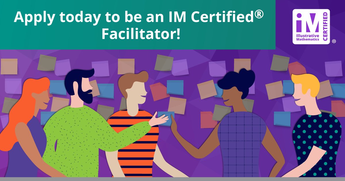 Become an IM Facilitator certified by Illustrative Mathematics! We are currently accepting applications from talented math educators interested in joining our enthusiastic, dedicated, and inclusive community of IM Certified Facilitators. Learn more here: illustrativemathematics.org/professional-l…