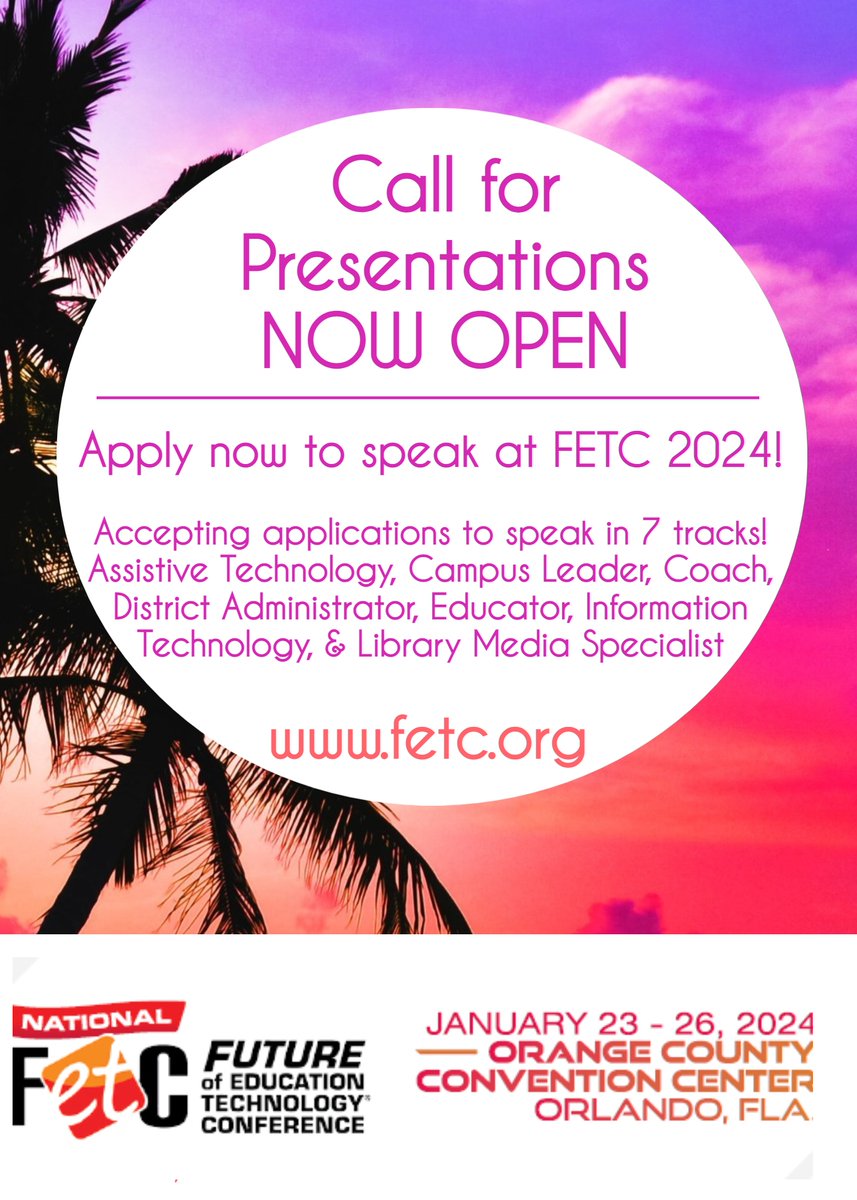 The #FETC 2024 Call for Presentations is NOW OPEN & accepting #edtech applications to speak in 7 tracks! Assistive Technology Campus Leader Coach District Administrator Educator Information Technology Library Media Specialist Apply at fetc.org, click SPEAK @FETC