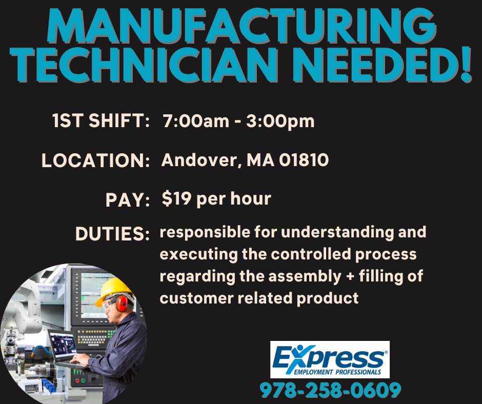 WE'RE LOOKING FOR A MANUFACTURING TECH! CALL US TODAY IF YOU ARE INTERESTED!

Express Employment North Andover
451 Andover Street
STE 330
North Andover,MA 01845
T: 978-258-0609
WE'RE OPEN MONDAY TO FRIDAY! 8AM - 5PM