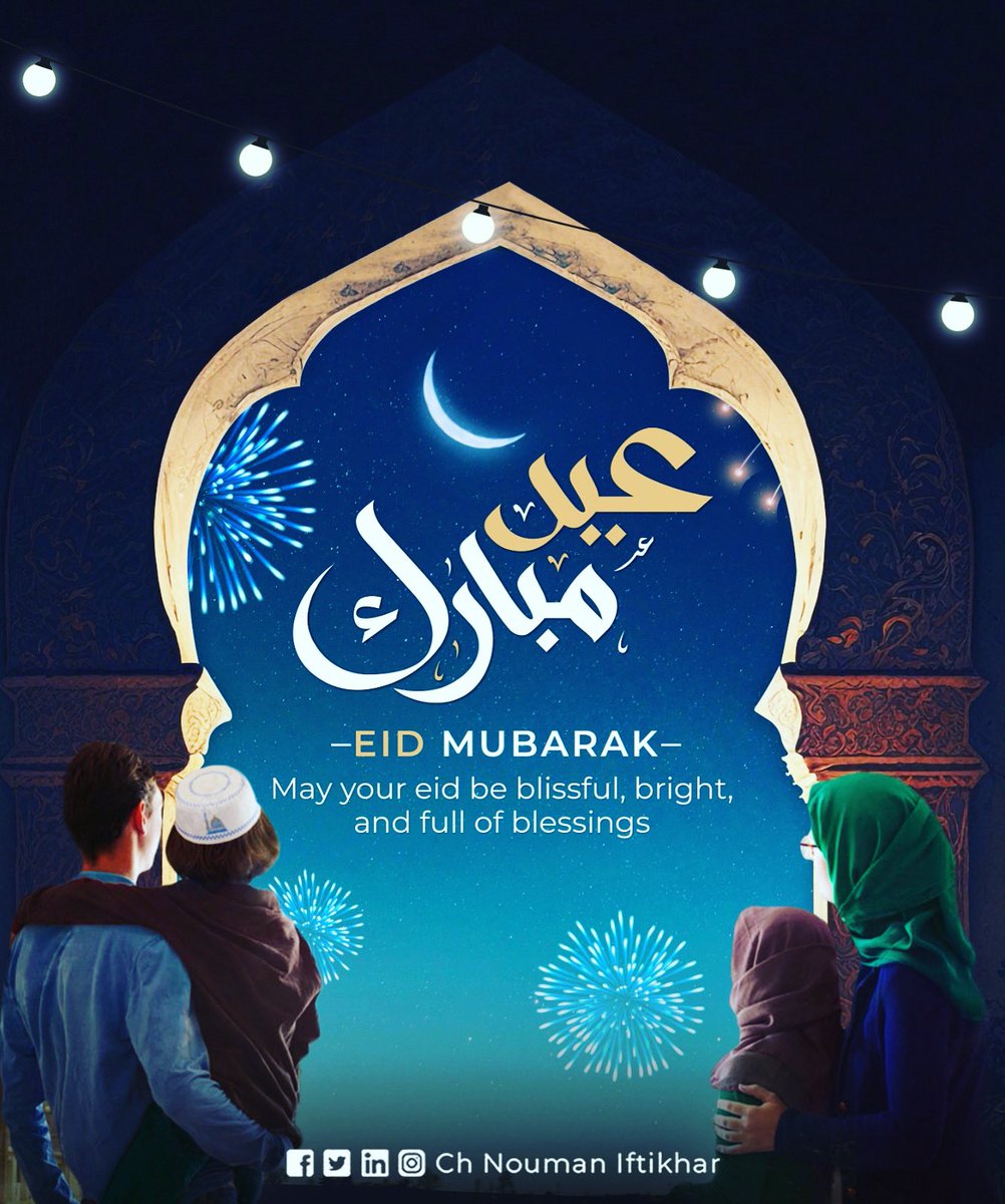 NoumanIftikharC's tweet photo. I Wish You and Your Loved Ones a Very Blessed Eid-Ul-Fitar.
on This Joyous Occasion, Remember the Less Privileged and Make Them a Part of Your Celebrations So They and Their Families Can Enjoy This Holy Eid Essence.
#EidMubarak #MGCDevelopments #ChNoumanIftikhar #EidUlFitar2023 https://t.co/ANU7NFSkz7