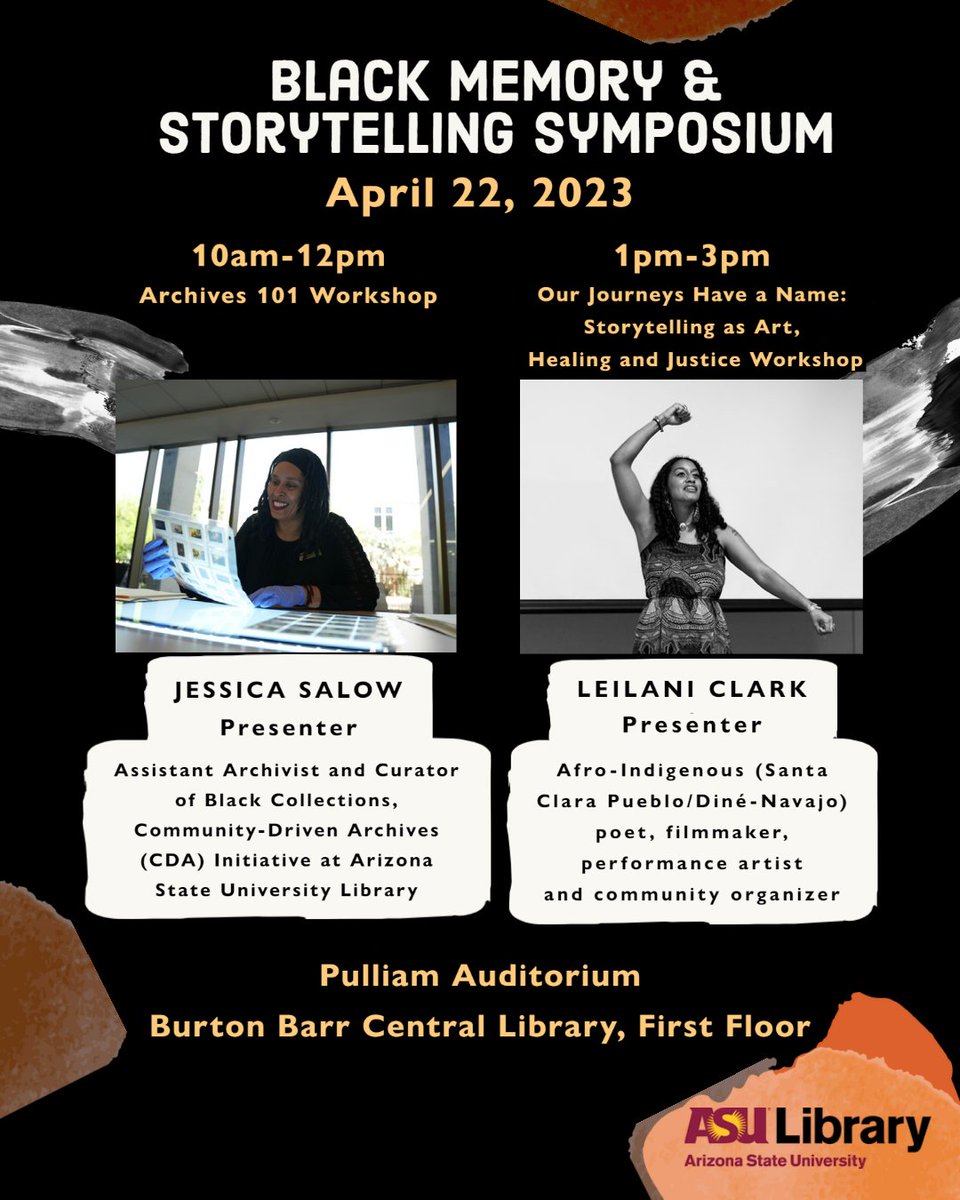ASUChicano's tweet photo. Day 2 of the Black Memory and Storytelling Symposium is on April 22 at the Burton Barr Central Library, Pulliam Auditorium! Jessica Salow will lead an Archives 101 Workshop and Leilani Clark will lead a Storytelling Workshop! 
For more information: https://t.co/VkRogUHIys https://t.co/ZseBJ1aObh