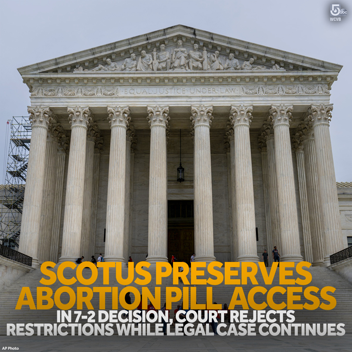 WCVB's tweet photo. #BREAKING: In 7-2 decision, Supreme Court protects access to widely used abortion drug by freezing lower-court rulings that placed restrictions on its usage. Justices Clarence Thomas and Samuel Alito publicly dissented. https://t.co/aQADYUcvZS