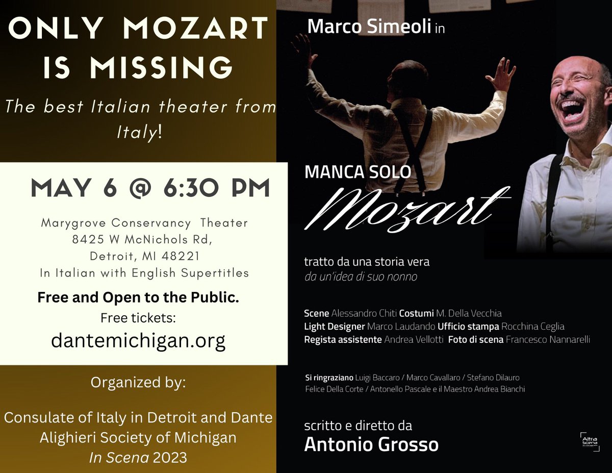 What: Only Mozart is missing 
⁃a hilarious theatre production all the way from Italy!
Where: Marygrove Conservacy Theatre
When: May 6th @ 6:30pm
Who: all are invited and it’s free! You just need to reserve your seat via the link on the Dante Michigan website.