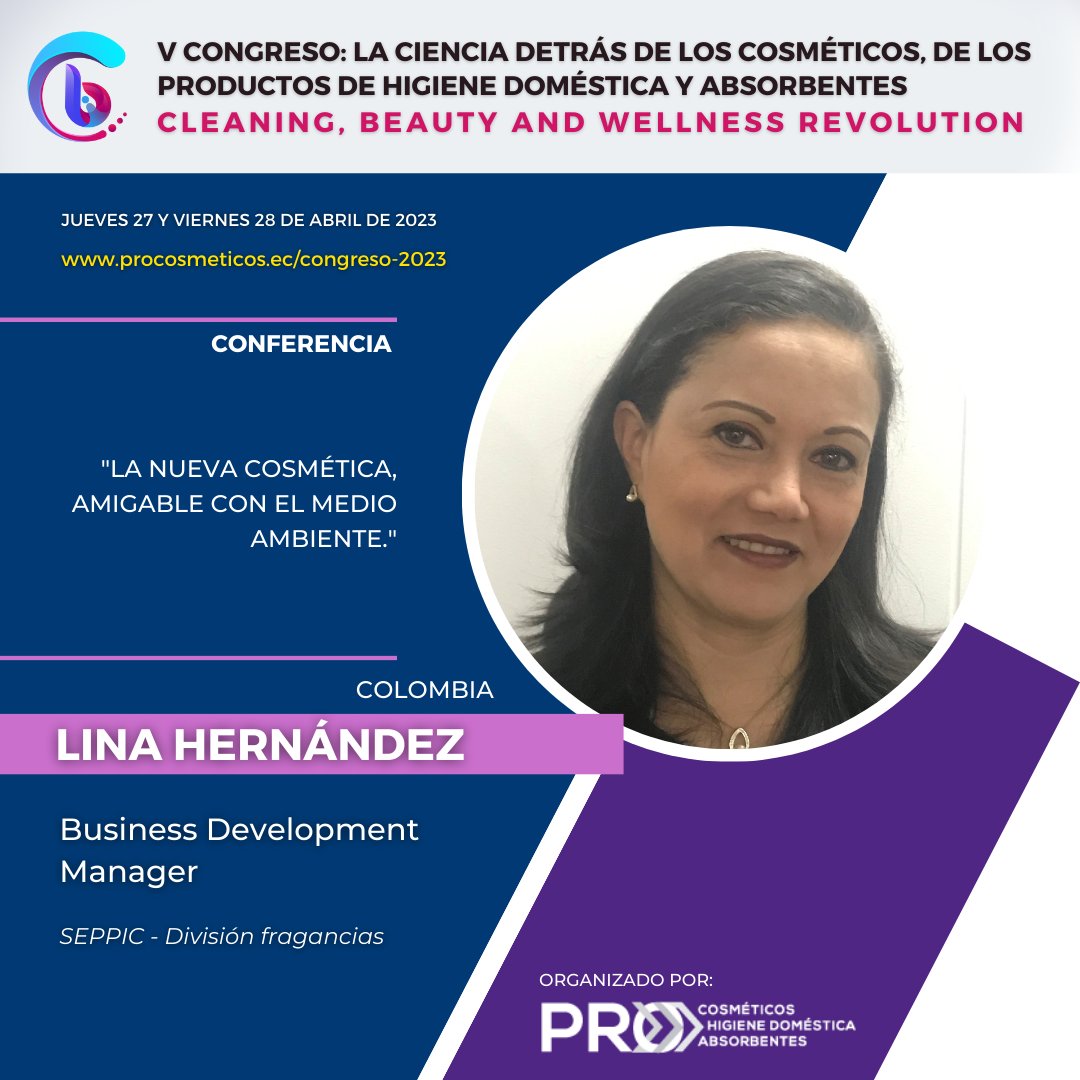 procosmeticosec's tweet photo. #CongresoProcos2023 “La ciencia detrás de los cosméticos, productos de higiene doméstica y absorbentes”
CLEANING, BEAUTY and WELLNESS REVOLUTION
Lina Hernández #SEPIC división fragancias.
"La nueva cosmética, amigable con el Medio Ambiente."
➡️https://t.co/aJ6U0biqWz https://t.co/UKND5JLUnk