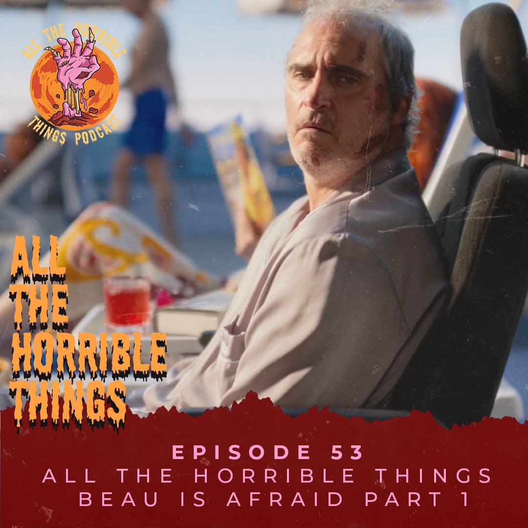 AllHorrible's tweet photo. Listen to episode 53 now!

https://t.co/exOLAaoL57

All the Horrible Things: Beau is Afraid Part 1 has Chris and Enan treading through the official trailer of Ari Aster's new horrific frolic starring Joaquin Phoenix. #BeauIsAfraid 

#podcast #horrorpodcast #horror https://t.co/GmsWRb9d2t