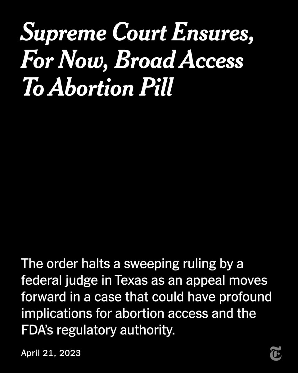 The Supreme Court said Friday evening that the abortion pill mifepristone would remain widely available for now, as a case that could ban it is appealed. nyti.ms/3AiZftp