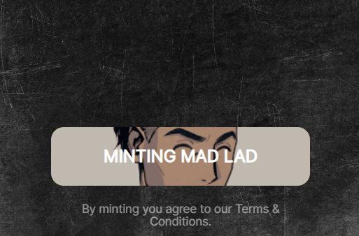 First hyped public mint I was a part of, but I'm guessing luck was not on my side. <a href="/MadLadsNFT/">Mad Lads</a> 
I was left on finalizing as the number hit 0. T^T